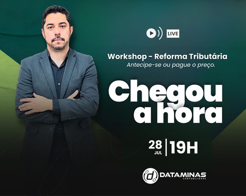 Reforma Tributária: Antecipe-se ou pague o preço