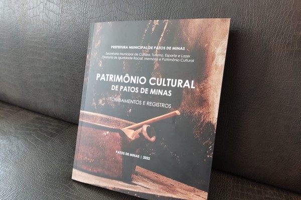 Livro destaca beleza e importância de patrimônios materiais e imateriais tombados em Patos de Minas